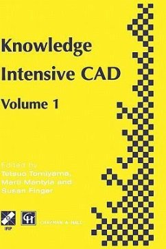 Knowledge Intensive CAD - Mäntylä, Martti / Finger, Susan / Tomiyama, Tetsuo (Hgg.)