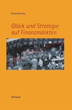 Glück und Strategie auf Finanzmärkten - Bouleau, Nicolas