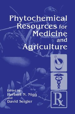 Phytochemical Resources for Medicine and Agriculture - Nigg, H.N. / Seigler, D. (Hgg.)