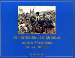 Cover Die Schlachten der Preußen und ihrer Verbündeten von 1741 bis 1815