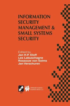Information Security Management & Small Systems Security - Eloff, Jan H.P. / Labuschagne, Les / von Solms, Rossouw / Verschuren, Jan (Hgg.)