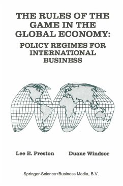 The Rules of the Game in the Global Economy - Preston, Lee E.;Windsor, Duane