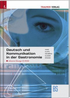 Deutsch und Kommunikation in der Gastronomie (Ausgabe für Deutschland) - Glatz, Alice;Stanek, Wolfgang;Haas, Rupert