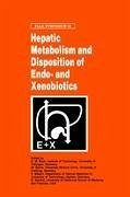 Hepatic Metabolism and Disposition of Endo- and Xenobiotics - Bock, Karl-Walter / Gerok, W. / Matern, S. (Hgg.)