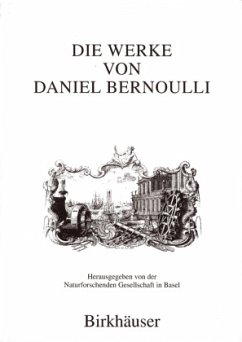 Die Werke von Daniel Bernoulli - Bernoulli, Daniel