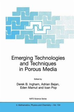 Emerging Technologies and Techniques in Porous Media - Ingham, Derek B. / Bejan, Adrian / Mamut, Eden / Pop, Ian (Hgg.)