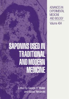 Saponins Used in Traditional and Modern Medicine - Waller, George R. / Yamasaki, Kazuo (Hgg.)