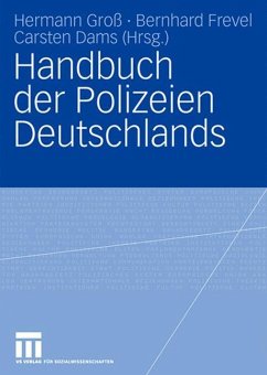 Handbuch der Polizeien Deutschlands - Frevel, Bernhard / Groß, Hermann / Dams, Carsten (Hgg.)