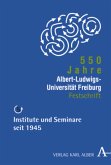 Institute und Seminare seit 1945 / 550 Jahre Albert-Ludwigs-Universität Freiburg 5