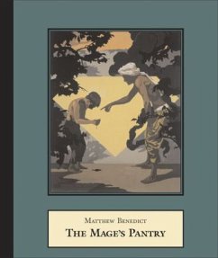 Matthew Benedict, The Mage's Pantry - Benedict, Matthew