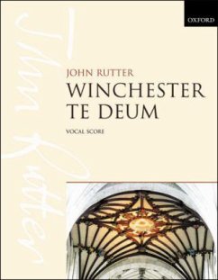 Winchester Te Deum, für Chor und Orgel, Chorpartitur - Rutter, John