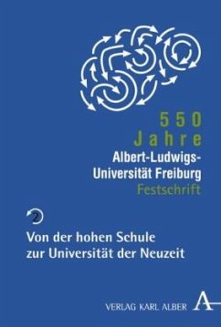 550 Jahre Albert-Ludwigs-Universität Freiburg / 550 Jahre Albert-Ludwigs-Universität Freiburg / 550 Jahre Albert-Ludwigs-Universität Freiburg 2 - Mertens, Dieter / Smolinsky, Heribert (Hrsg.)