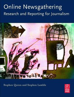 Online Newsgathering: Research and Reporting for Journalism - Quinn, Stephen; Lamble, Stephen