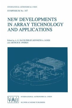 New Developments in Array Technology and Applications - Philip, A.G. Davis / Janes, Kenneth A. / Upgren, Arthur R. (eds.)