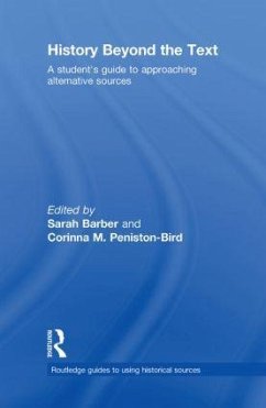 History Beyond the Text - Barber, Sarah / Peniston-Bird, Corinna (eds.)