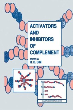 Activators and Inhibitors of Complement - Sim, R.B. (Hrsg.)