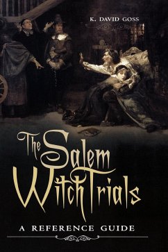 The Salem Witch Trials - Goss, K. David