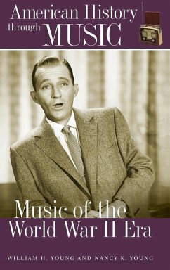 Music of the World War II Era - Young, William; Young, Nancy
