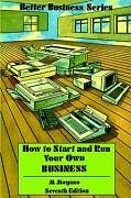 How to Start and Run Your Own Business - Mogano, M. C.