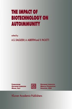 The Impact of Biotechnology on Autoimmunity - Dalgleish, A.G. / Albertini, A. / Paoletti, Rodolfo (eds.)