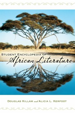 Student Encyclopedia of African Literature - Killam, Douglas; Kerfoot, Alicia