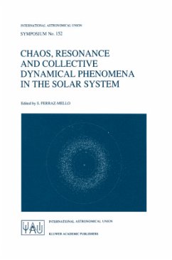 Chaos, Resonance and Collective Dynamical Phenomena in the Solar System - Ferraz-Mello, Sylvio (Hrsg.)