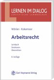 Arbeitsrecht Lernbuch - Strukturen - Übersichten