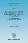 Die grenzüberschreitende Organschaftsbesteuerung in Deutschland