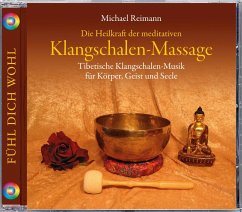 Die Heilkraft der meditativen Klangschalen-Massage - Reimann, Michael
