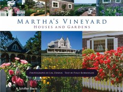 Martha's Vineyard Houses and Gardens - Burroughs, Text By Polly