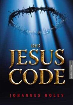 Der Jesus Code - Holey, Johannes