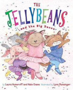 The Jellybeans and the Big Dance - Numeroff, Laura Joffe; Evans, Nate