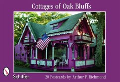 Cottages of Oak Bluffs: 20 Postcards - Richmond, Arthur P.