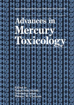 Advances in Mercury Toxicology - Suzuki, Tsuguyoshi / Imura, Nobumasa / Clarkson, Thomas W. (Hgg.)