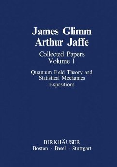 Collected Papers Vol.1: Quantum Field Theory and Statistical Mechanics - Jaffe, Arthur; Glimm, James