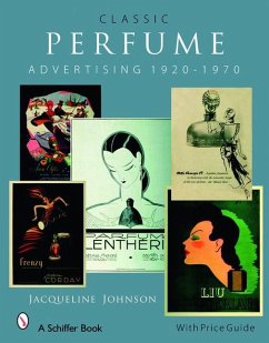 Classic Perfume Advertising: 1920-1970: 1920-1970 - Johnson, Jacqueline
