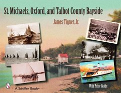 St. Michaels, Oxford, and the Talbot County Bayside - Tigner, James