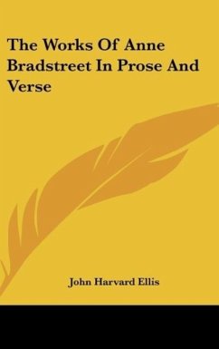 The Works Of Anne Bradstreet In Prose And Verse