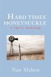 Hard Times and Honeysuckle - Bild 1