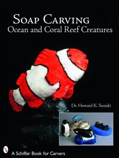 Soap Carving Ocean and Coral Reef Creatures - Suzuki, Howard K.