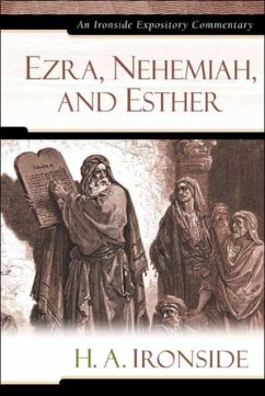 Ezra, Nehemiah, and Esther - Ironside, H A