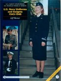 U.S. Navy Uniforms in World War II Series: U.S. Navy Uniforms and Insignia 1943-1946