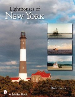 Lighthouses of New York State: A Photographic and Historic Digest of New York's Maritime Treasures - Tuers, Rick