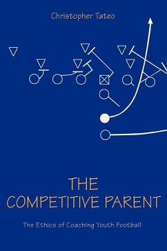 The Competitive Parent - Tateo, Christopher