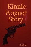 Kinnie Wagner Story Kinnie Wagner Story