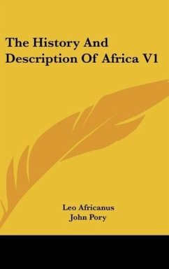 The History And Description Of Africa V1 - Africanus, Leo