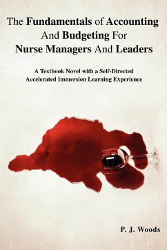 The Fundamentals of Accounting And Budgeting For Nurse Managers And Leaders