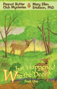 What Happened to the Deer? - Erickson, Mary Ellen