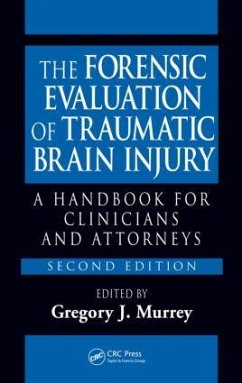 The Forensic Evaluation of Traumatic Brain Injury - Murrey, Gregory J. / Starzinski, Donald