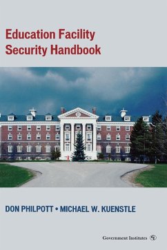 Education Facility Security Handbook - Philpott, Don; Kuenstle, Michael